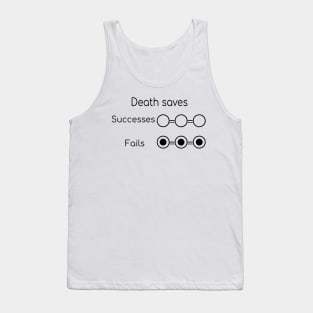 Dead, 3 failures on death savingthrows Tank Top